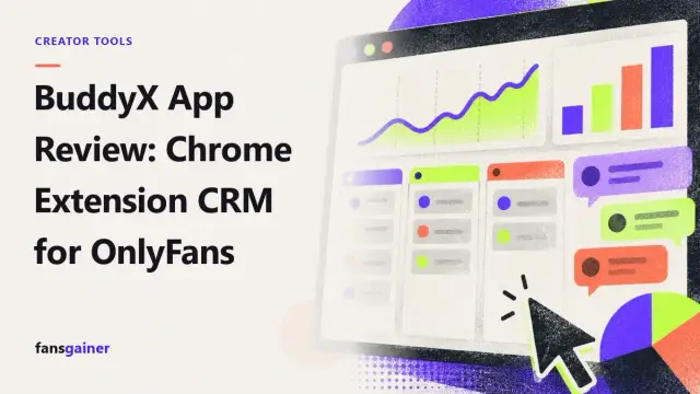 Cover: BuddyX App Review: Chrome Extension CRM for OnlyFans