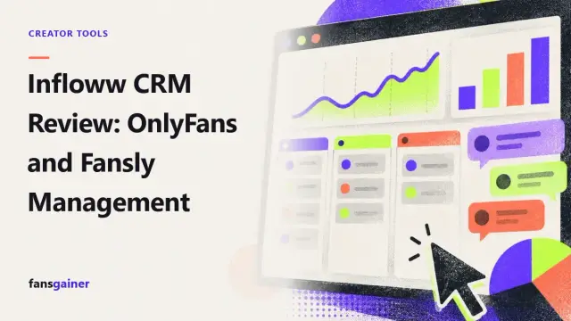 Cover: Infloww CRM Review: OnlyFans and Fansly Management