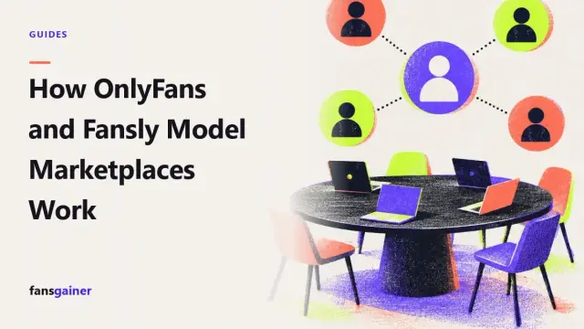 Cover: How OnlyFans and Fansly Model Marketplaces Work