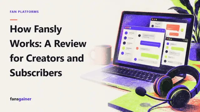 Cover: How Fansly Works: A Review for Creators and Subscribers