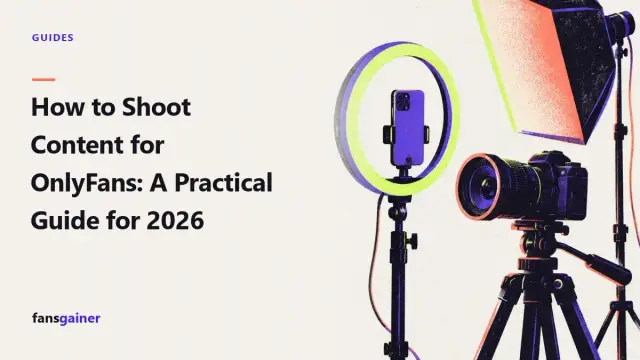 Cover: How to Shoot Content for OnlyFans: A Practical Guide for 2026