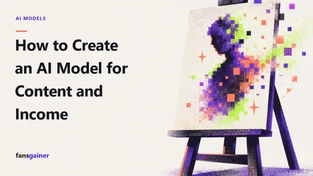 Cover: How to Create an AI Model for Content and Income
