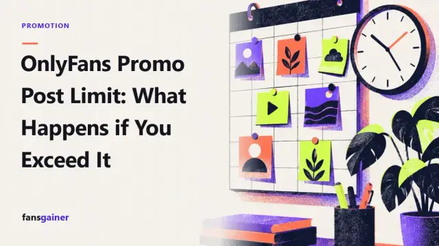 Cover: OnlyFans Promo Post Limit: What Happens if You Exceed It