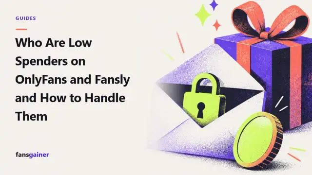 Cover: Who Are Low Spenders on OnlyFans and Fansly and How to Handle Them