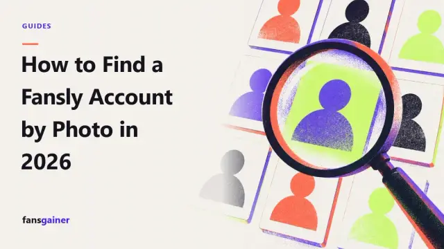Cover: How to Find a Fansly Account by Photo in 2026