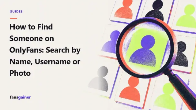 Cover: How to Find Someone on OnlyFans: Search by Name, Username or Photo