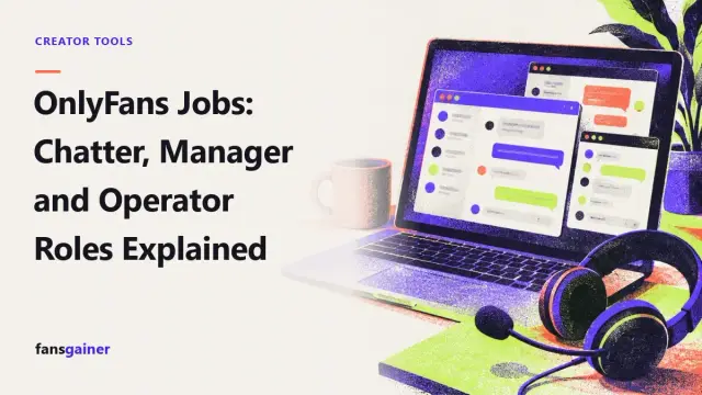 Cover: OnlyFans Jobs: Chatter, Manager and Operator Roles Explained