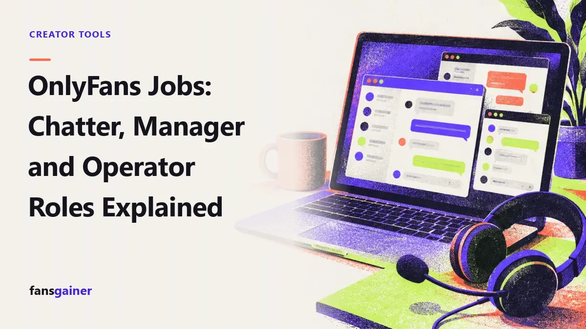 Cover: OnlyFans Jobs: Chatter, Manager and Operator Roles Explained