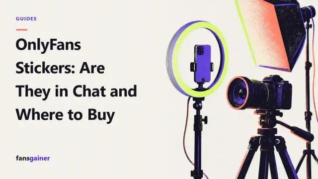 Cover: OnlyFans Stickers: Are They in Chat and Where to Buy