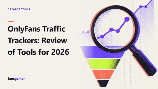 Cover: OnlyFans Traffic Trackers: Review of Tools for 2026
