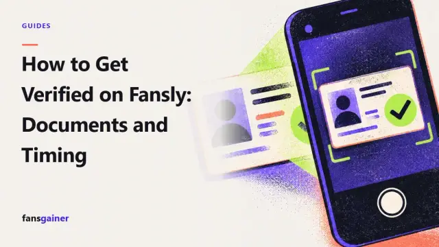 Cover: How to Get Verified on Fansly: Documents and Timing