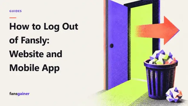 Cover: How to Log Out of Fansly: Website and Mobile App
