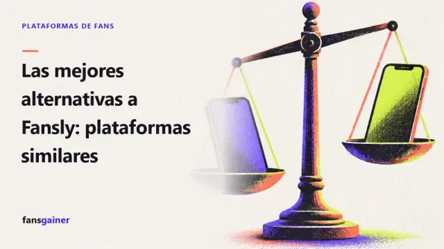 Portada: Las mejores alternativas a Fansly: plataformas similares