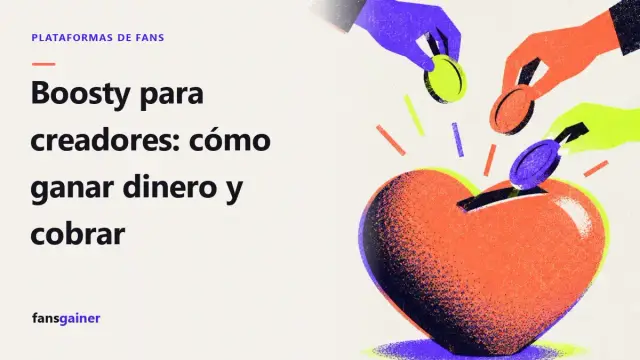 Portada: Boosty para creadores: cómo ganar dinero y cobrar