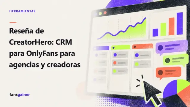Portada: Reseña de CreatorHero: CRM para OnlyFans para agencias y creadoras