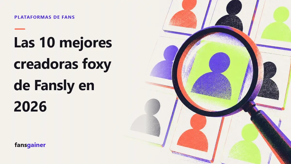 Portada: Las 10 mejores creadoras foxy de Fansly en 2026