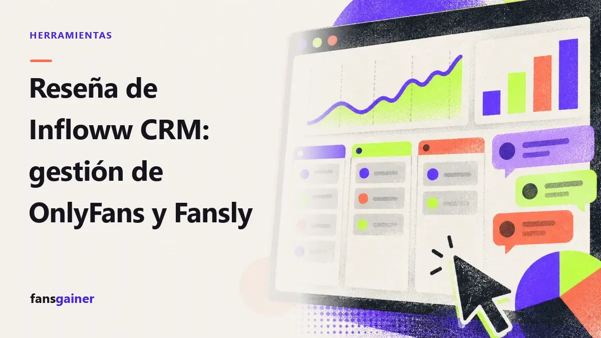 Portada: Reseña de Infloww CRM: gestión de OnlyFans y Fansly