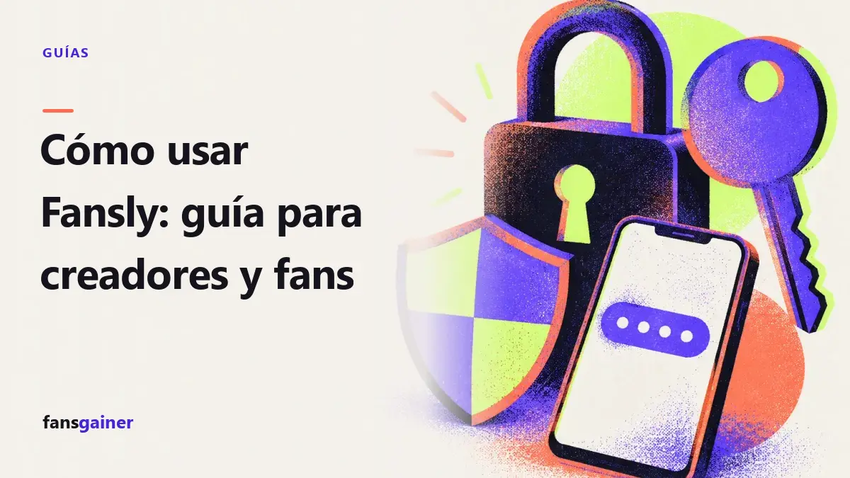 Portada: Cómo usar Fansly: guía para creadores y fans