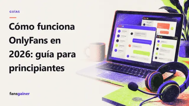 Portada: Cómo funciona OnlyFans en 2026: guía para principiantes