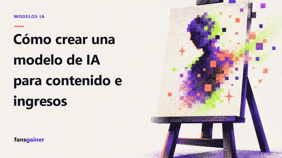 Portada: Cómo crear una modelo de IA para contenido e ingresos