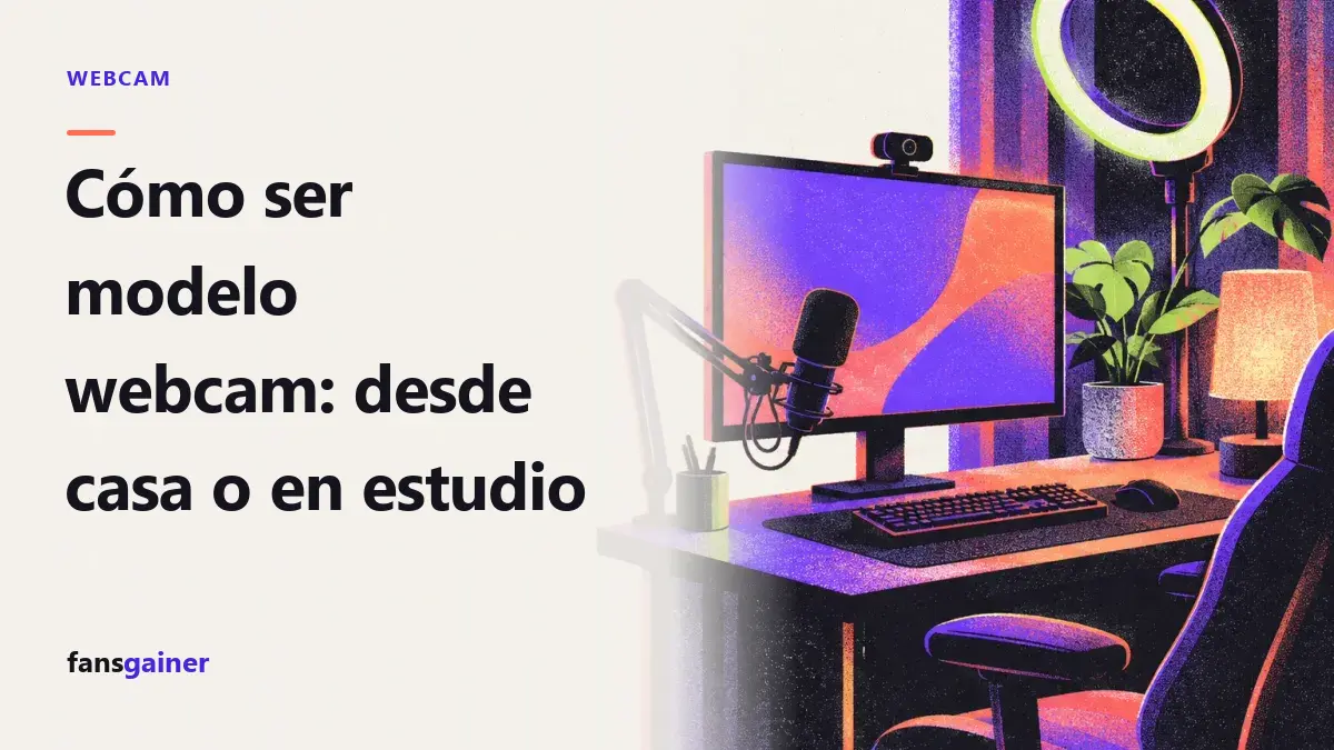 Portada: Cómo ser modelo webcam: desde casa o en estudio