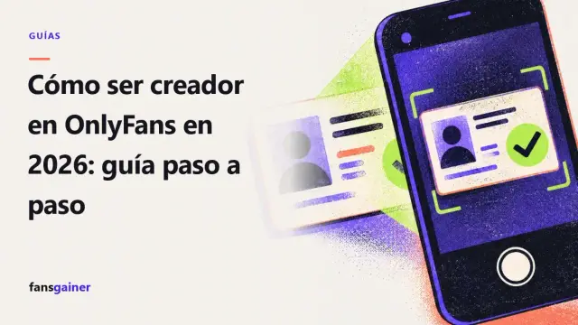 Portada: Cómo ser creador en OnlyFans en 2026: guía paso a paso