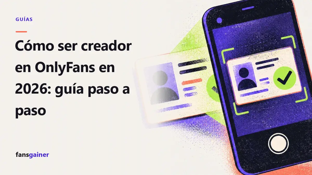 Portada: Cómo ser creador en OnlyFans en 2026: guía paso a paso