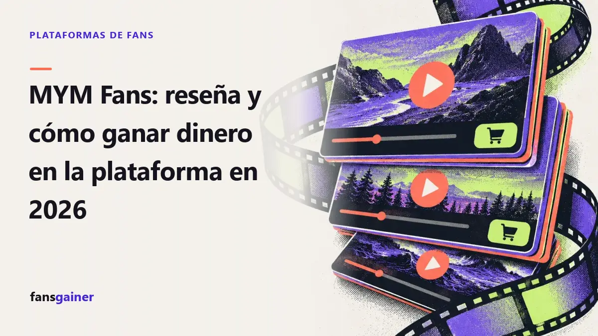 Portada: MYM Fans: reseña y cómo ganar dinero en la plataforma en 2026