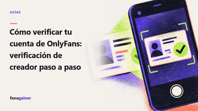 Portada: Cómo verificar tu cuenta de OnlyFans: verificación de creador paso a paso