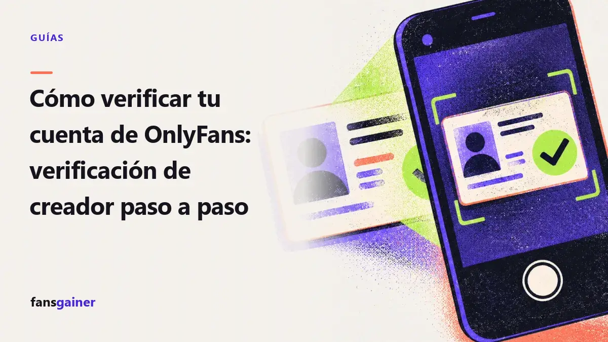 Portada: Cómo verificar tu cuenta de OnlyFans: verificación de creador paso a paso