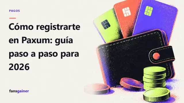Portada: Cómo registrarte en Paxum: guía paso a paso para 2026