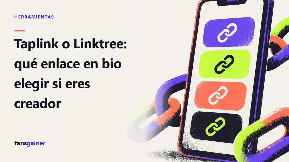 Portada: Taplink o Linktree: qué enlace en bio elegir si eres creador