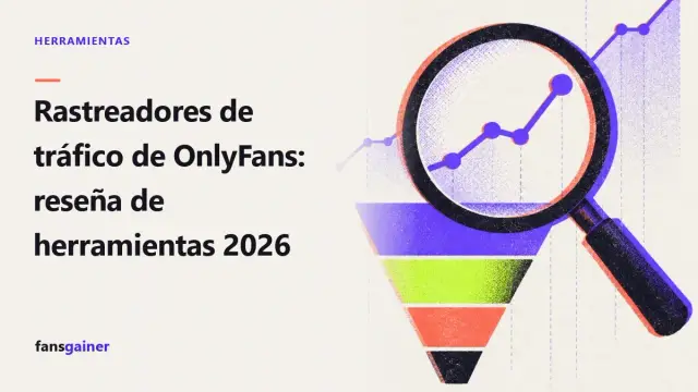Portada: Rastreadores de tráfico de OnlyFans: reseña de herramientas 2026