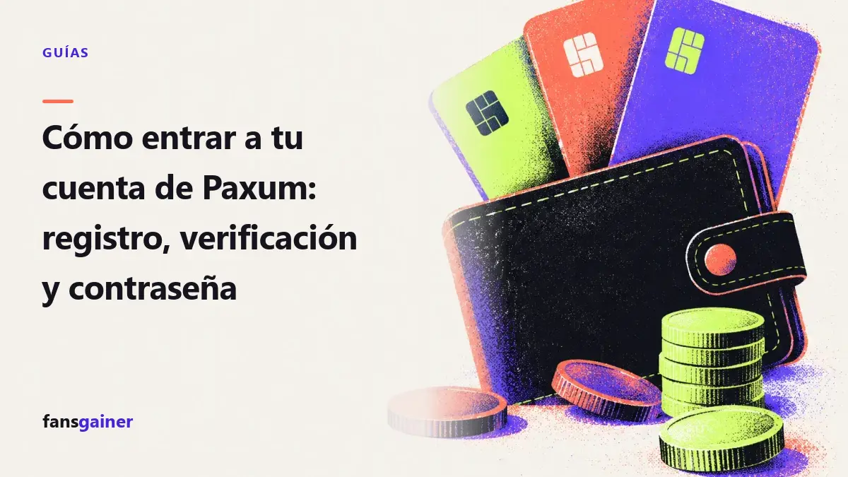 Portada: Cómo entrar a tu cuenta de Paxum: registro, verificación y contraseña