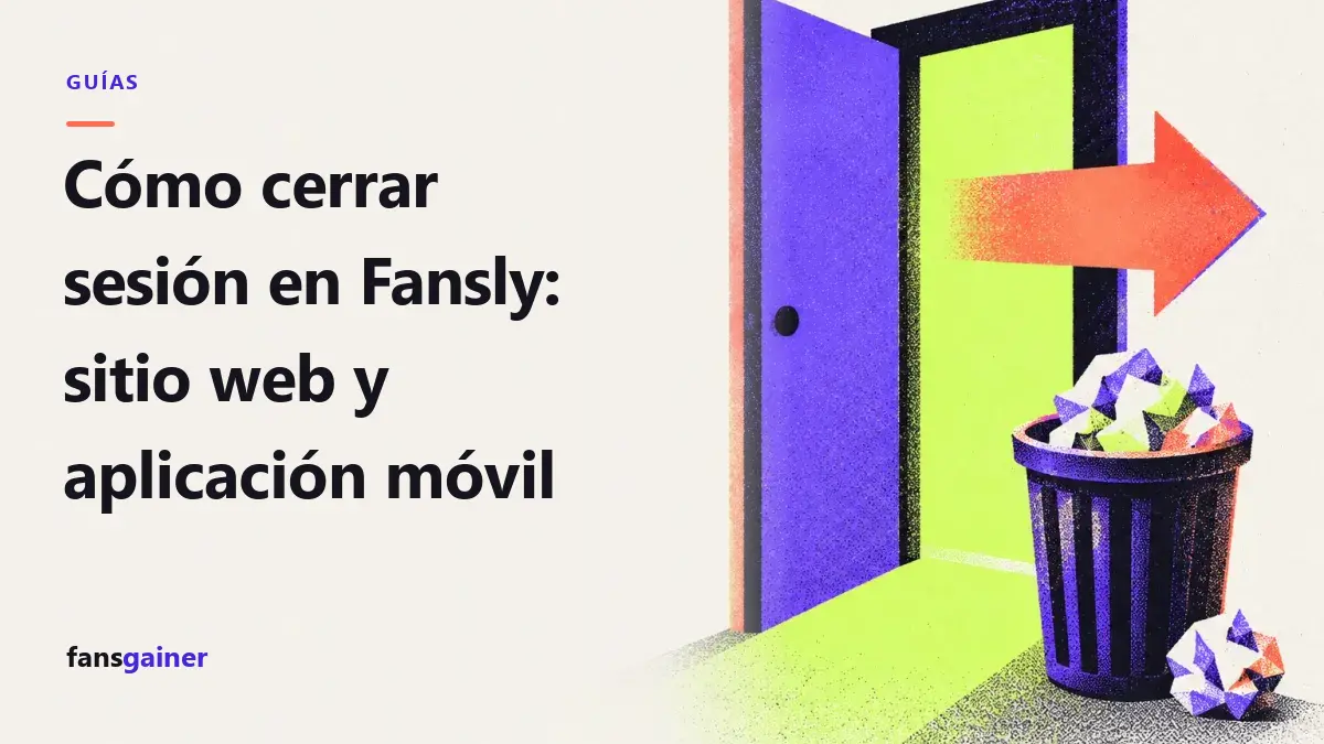 Portada: Cómo cerrar sesión en Fansly: sitio web y aplicación móvil