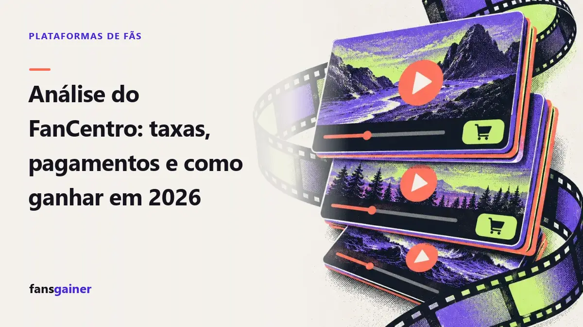 Capa: Análise do FanCentro: taxas, pagamentos e como ganhar em 2026