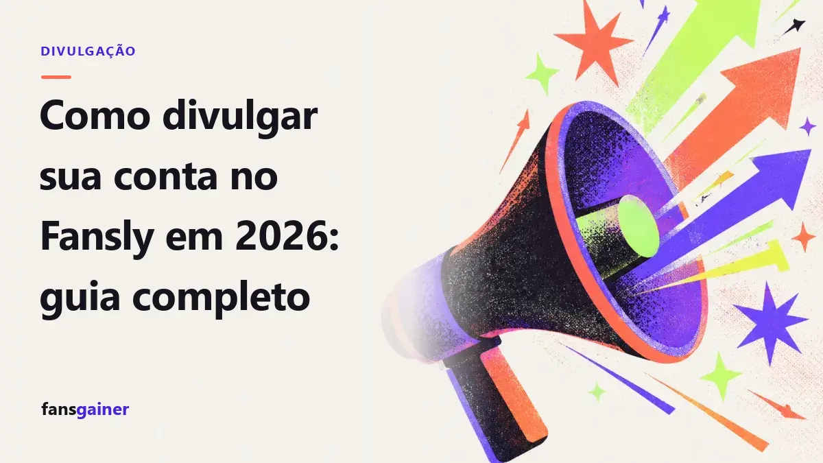 Capa: Como divulgar sua conta no Fansly em 2026: guia completo