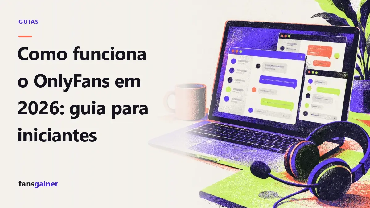 Capa: Como funciona o OnlyFans em 2026: guia para iniciantes