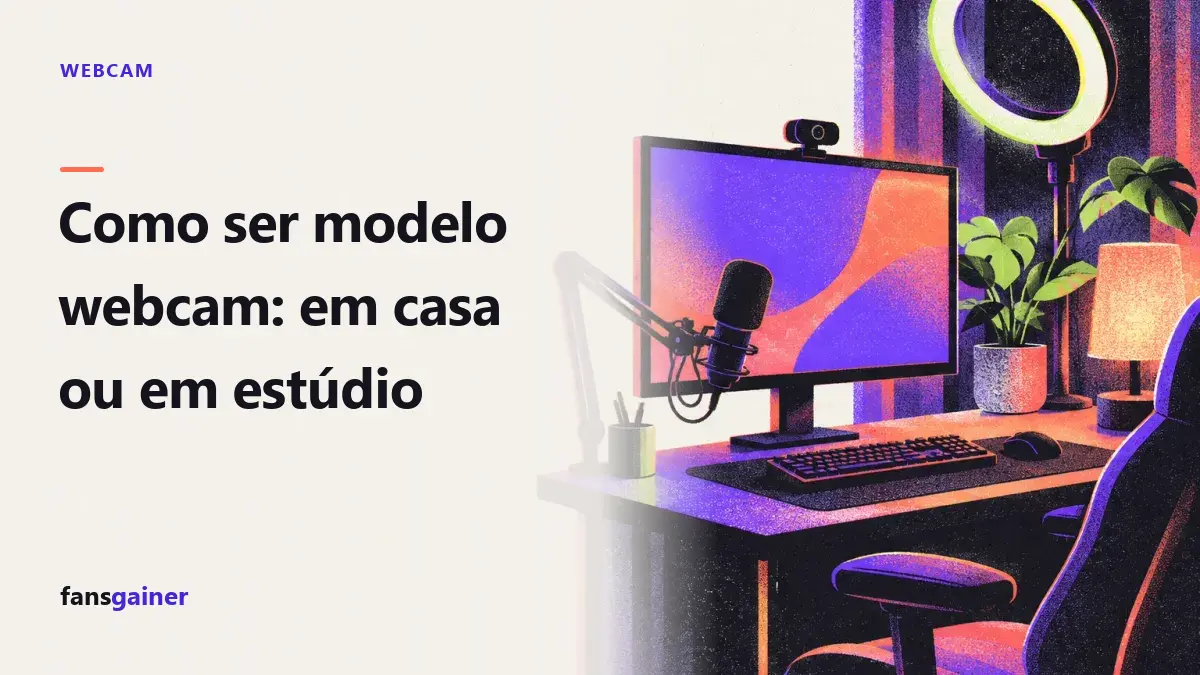 Capa: Como ser modelo webcam: em casa ou em estúdio