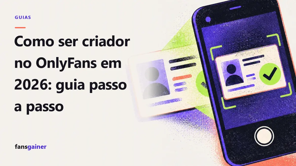 Capa: Como ser criador no OnlyFans em 2026: guia passo a passo