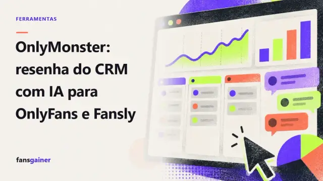 Capa: OnlyMonster: resenha do CRM com IA para OnlyFans e Fansly