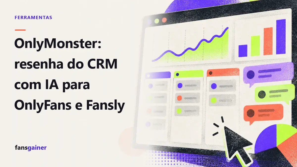 Capa: OnlyMonster: resenha do CRM com IA para OnlyFans e Fansly