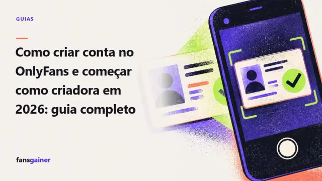 Capa: Como criar conta no OnlyFans e começar como criadora em 2026: guia completo
