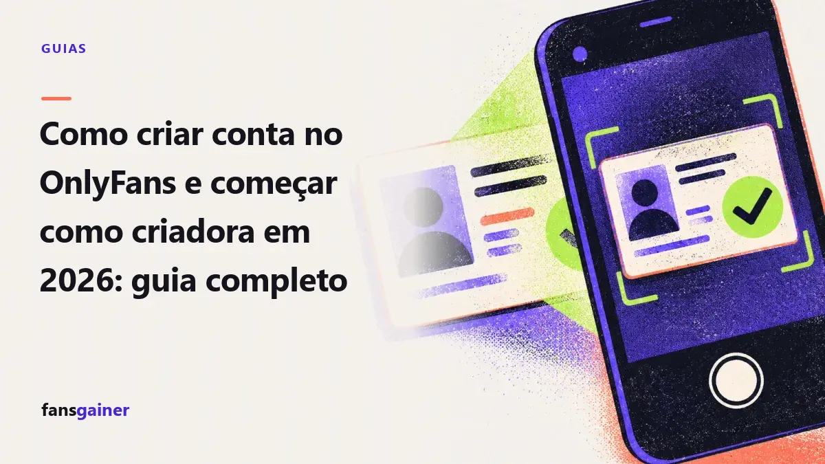 Capa: Como criar conta no OnlyFans e começar como criadora em 2026: guia completo