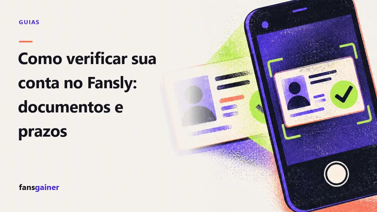 Capa: Como verificar sua conta no Fansly: documentos e prazos